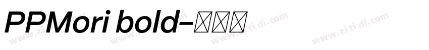 PPMori bold字体转换